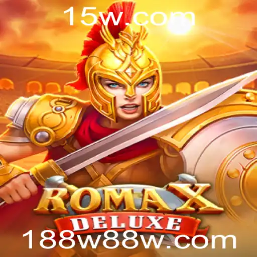 RomaXDeluxe: A Nova Experiência de Jogo com 188w